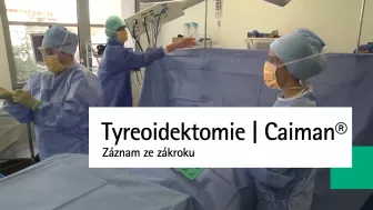 Tyreoidektomie - záznam ze zákroku